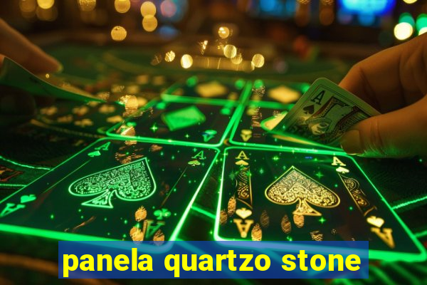 panela quartzo stone